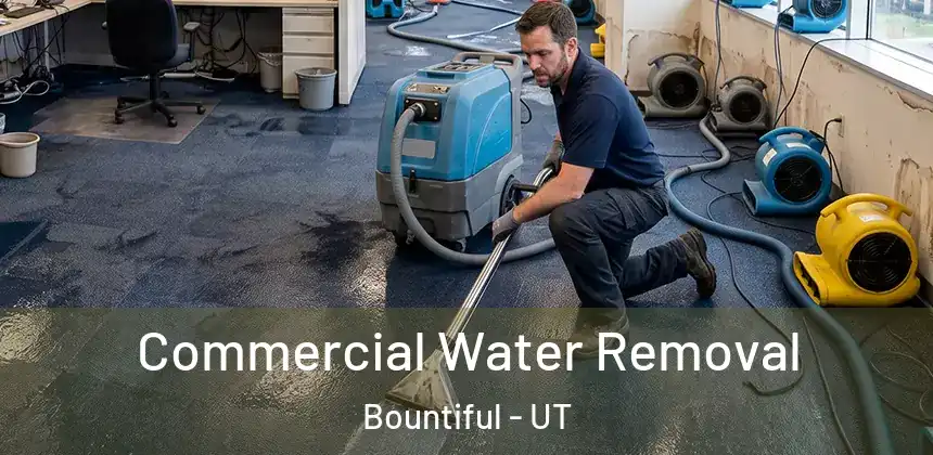  Commercial Water Removal Bountiful - UT